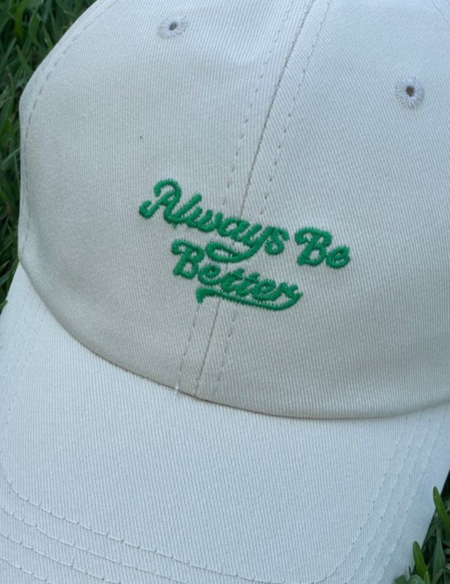 Cute ♥ Embroidery "Always Be Better" Cap